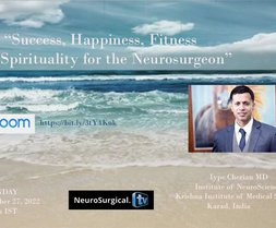 "Success, Happiness, Fitness and Spirituality for the Neurosurgeon"